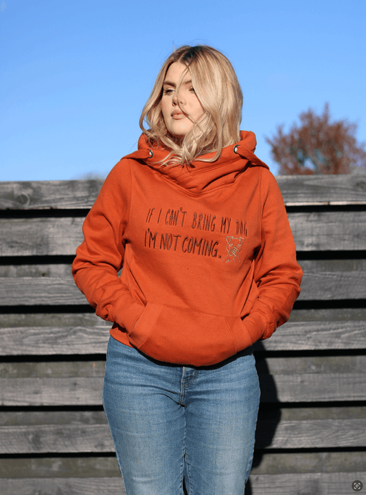 'If I can't bring my dog' Cross Neck Hoodie